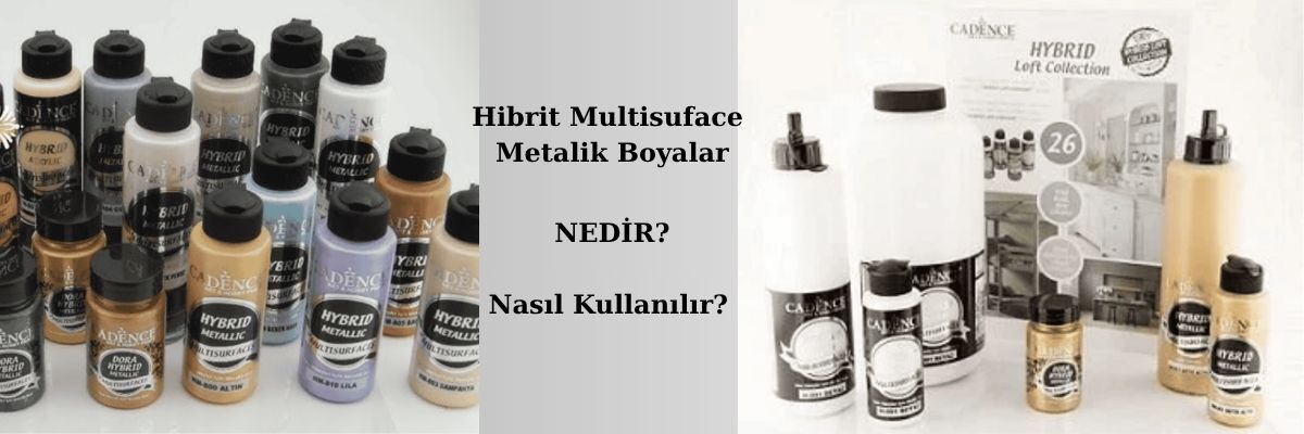 Hibrit Multisurface Metalik Boya Nedir?